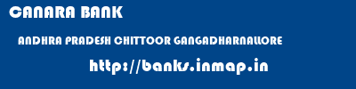 CANARA BANK  ANDHRA PRADESH CHITTOOR GANGADHARNALLORE   banks information 